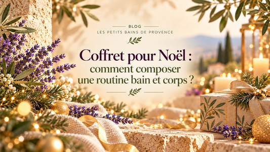 Coffret pour Noël : comment composer une routine bain et corps ?